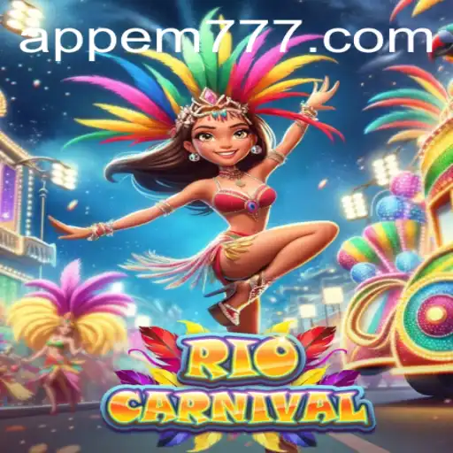 Unveiling RioCarnival: A Festive Adventure with EM777